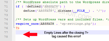 Empty Lines after the closing ?> tag caused this error
