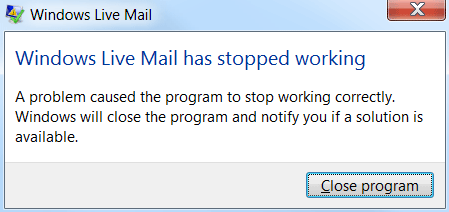 Windows Live Mail has stopped working