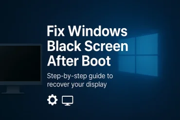 Fix Windows Black Screen After Boot