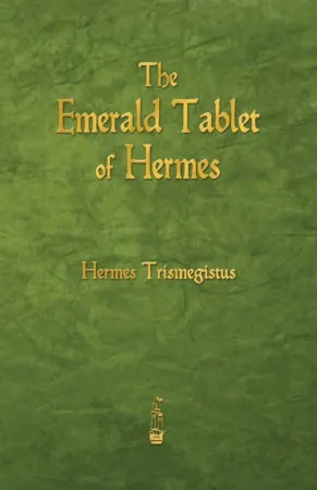 The Book Hermes Trismegistus Emrald-Tablet Hermes Trismegistus Emerald Tablet