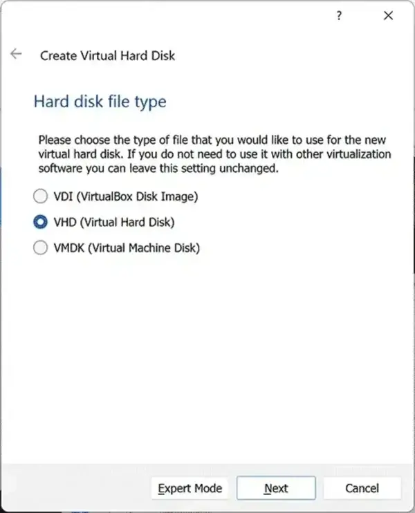 Select VHD (Virtual Hard Disk) Set Hard Disk Type to VHD